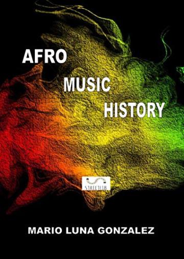 Afro Music History: Afro History Afro Music History: Afro History
